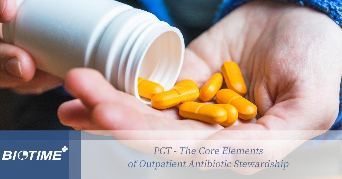 PCT - The Core Elements of Outpatient Antibiotic Stewardship
