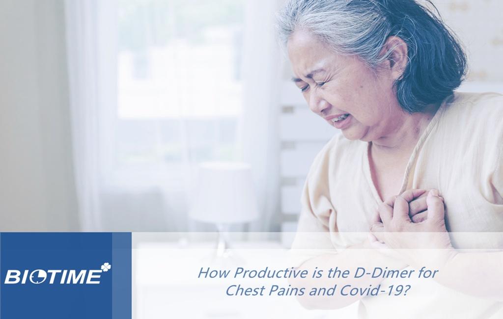 How Productive is the D-Dimer for Chest Pains and Covid-19?